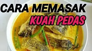 CARA MEMASAK KUAH PEDAS Ala CHEF JOEPA