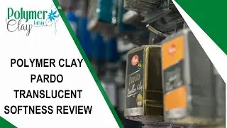 Polymer clay Pardo Translucent softness review. Pardo polymer clay unboxing