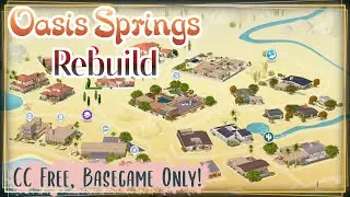 The Sims 4 Oasis Springs Rebuild | CC-Free & Basegame Only!
