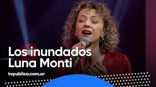 Los inundados por Luna Monti - Estudio 1