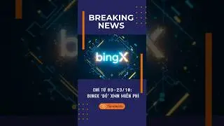 BingX chia 300,000 $XMN &mdash; bạn c&oacute; d&aacute;m bỏ lỡ?