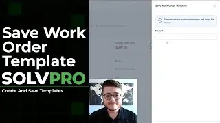 How to Create & Use Work Order Templates in SolvPro