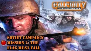 COD: Finest Hour (2004) Mission 2: The Flag Must Fall