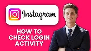 How to Check Instagram Login Activity 🔍 Monitor Account Access & Detect Suspicious Logins