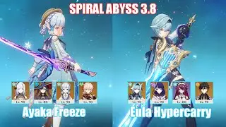 C0 Ayaka Freeze & C0 Eula Hypercarry | Spiral Abyss 3.8 | Genshin Impact