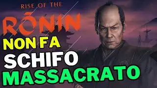 Rise Of The Ronin NON FA SCHIFO 🤬 MASSACRATO Ingiustamente