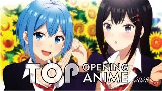 Top Anime Opening 2025. Final ver.