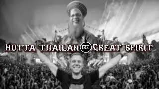 Mutta thailam X great spirit | Mutta thailam remix | Haji musthafa | armin van buuren | Mrs remix |