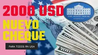 CHEQUE DE EST&Iacute;MULO de 2000 d&oacute;lares PARA TODOS confirmado por la CASA BLANCA