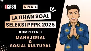 (LIVE) #1 LATIHAN SOAL KOMPETENSI MANAJERIAL & SOSIAL KULTURAL  PPPK UNTUK SEMUA FORMASI 2024 & 2025