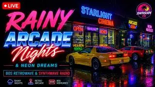 🌃 RETROWAVE LIVE — Rainy Arcade Nights & Neon Dreams