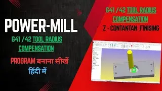 POWER MILL G41/G42 Compensation programming || Power Mill G41/G42 ka program kaise banaye in Hindi