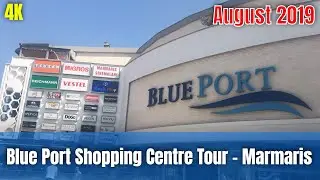 Blue Port Shopping Centre Tour - Marmaris - Turkey - 3 August 2019