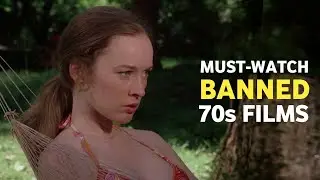 10 Banned Or Censored 70s Movie Streaming Now