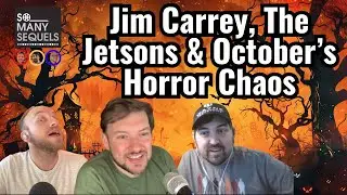 Jim Carrey, The Jetsons & October&rsquo;s Horror Chaos