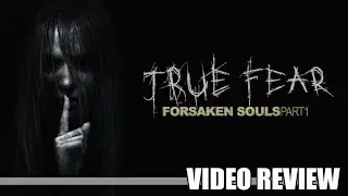 Review: True Fear: Forsaken Souls - Part 1 (PlayStation 4) - Defunct Games