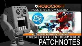 Robocraft Full Spectrum Combat - Patch Notes