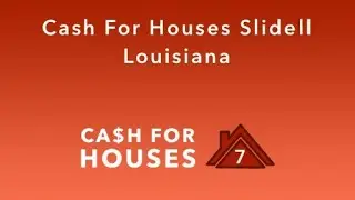 Cash For Houses Slidell Louisiana | (833) 207-1210