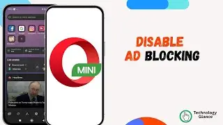 Disable ad blocking on Opera Mini |Technologyglance