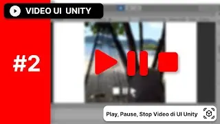 Cara membuat tombol play, pause, dan stop video UI unity