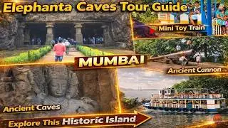 Mumbai Elephanta Caves Complete Tour Guide | Ferry, Cannon Hill & Toy Train Ride🚢| Elephanta Island