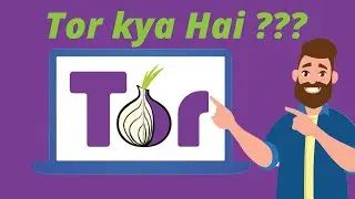 What is TOR  Browser | Tor kya hai kaise use kare [Hindi] [Explained]