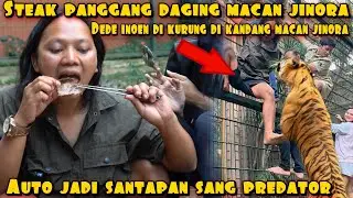 STEAK DAGING MACAN JINORA DEDE INOEN MASUK KANDANG AUTO MUKBANG