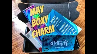 Boxy Charm Subscription Unboxing | May 2019