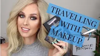 Tips for Travelling With Makeup - My Go To Products!