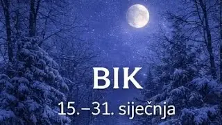 Bik 15.-31. siječnja/januara
