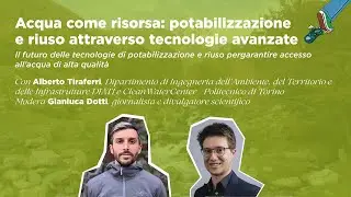 Acqua come risorsa: potabilizzazione e riuso attraverso tecnologie avanzate