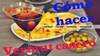 Cómo hacer VERMUT casero. Receta paso a paso.
