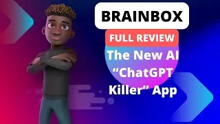 BrainBox Review -  The New AI &ldquo;ChatGPT Killer&rdquo; App Full Review