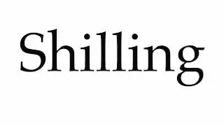 How to Pronounce Shilling