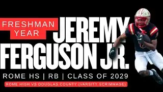 Rome High Varsity Debut- Scrimmage Game vs Douglas County HS | Freshman Season | RB | 2029 (Rome,GA)