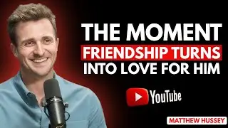🎤 &ldquo;The Moment Friendship Turns Into Love for Him | Matthew Hussey Best Speech&rdquo;