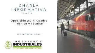 Charla informativa Oposición Cuadro Técnico y Técnico ADIF