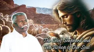 The Chief Shepherd And The Bishop Of Our Soul | 18-01-2026M | Pastor A.Samuel | Calvary Tabernacle