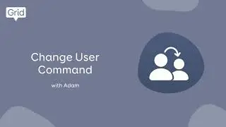 Change User Command for Grid 3