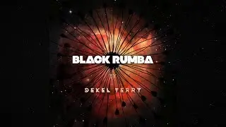 Dekel Terry &ndash; Black Rumba -  (2019) fusion downtempo & trap