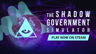 The Shadow Government Simulator - Release Trailer | STEAM