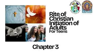 Chapter 3 RCIA for Teens Podcast