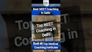 Best NEET Coaching in Delhi | Top NEET Coaching in Delhi #neet #delhi