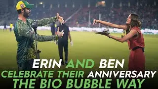 Erin and Ben Celebrate Their Anniversary- The Bio Bubble Way | HBL PSL 7 | ML2T