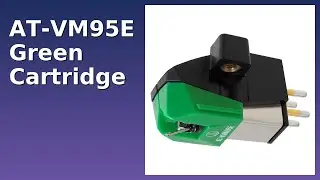 REVIEW (2025): AT-VM95E Green Cartridge. Features.