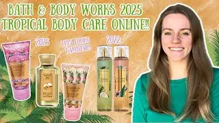Bath & Body Works NEW Tropical 2025 Online!! | Waikiki Beach Coconut, Pink Pineapple Sunrise, etc!!