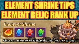 Elora&rsquo;s Raid Element Shrine Tips + Leveling and Ranking Up to 4 Star Element Relic | Idle Legends