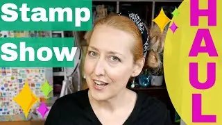 Stamp Show Haul 2019 (Stamps & Swaps!)