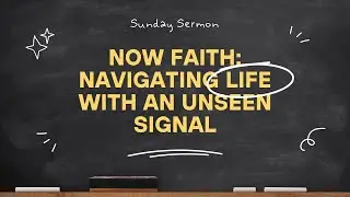 Now Faith: Navigating Life With an Unseen Signal | Sandro Ferreira | Gateway Church Canada
