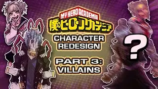 My Hero Academia Redesigns &ndash; Part 3: Villains Reimagined In My Style #shigaraki #allforone #toga